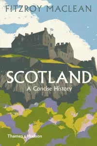 Scotland - A Concise History - Fitzroy Maclean